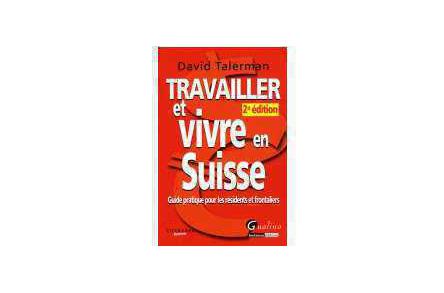 Travailler et vivre en Suisse