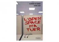 L'open space m'a tuer