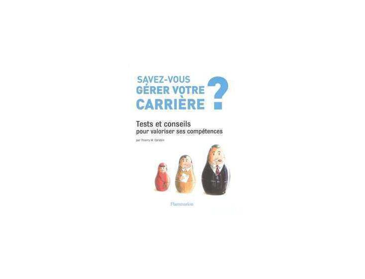 Savez-vous gérer votre carrière ?