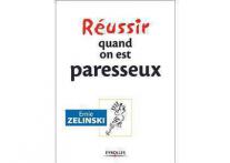 Réussir quand on est paresseux
