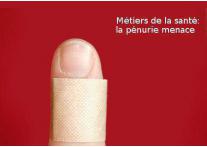 La pénurie menace les métiers de la santé