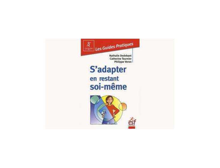 S'adapter en restant soi-même