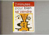 "2 minutes... pour bien se vendre"